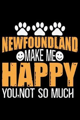 Book cover for Newfoundland Make Me Happy You, Not So Much