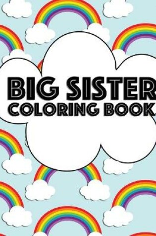 Cover of Big Sister Coloring Book