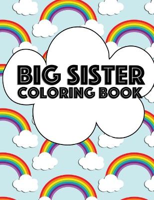 Book cover for Big Sister Coloring Book