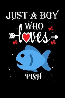 Book cover for Just a Boy Who Loves Fish