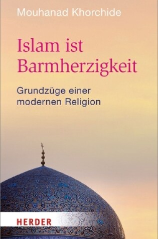 Cover of Islam Ist Barmherzigkeit