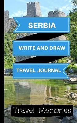 Cover of Serbia Write and Draw Travel Journal