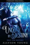 Book cover for Undone by Destiny