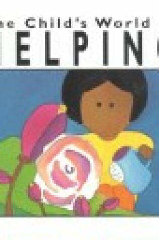 Cover of The Child's World of Helping