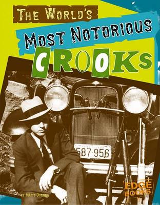 Book cover for The World's Most Notorious Crooks