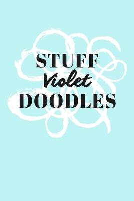 Book cover for Stuff Violet Doodles