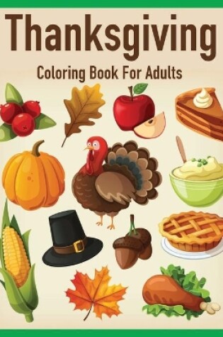 Cover of Thanksgiving Coloring Book For Abults