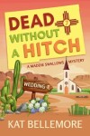 Book cover for Dead Without a Hitch