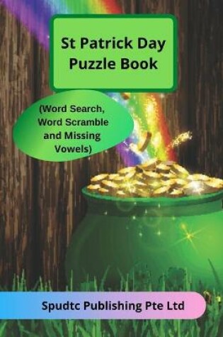 Cover of St Patrick Day Puzzle Book (Word Search, Word Scramble and Missing Vowels)