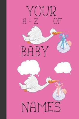 Book cover for Your a - Z of Baby Names