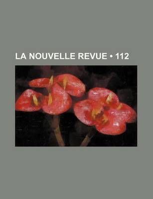 Book cover for La Nouvelle Revue (112)