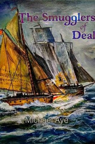 Cover of The Smugglers of Deal