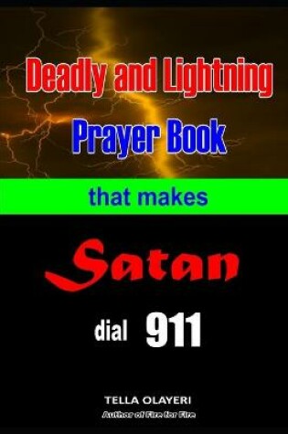 Cover of Deadly and Lightning Prayer Book That Makes Satan Dial 911