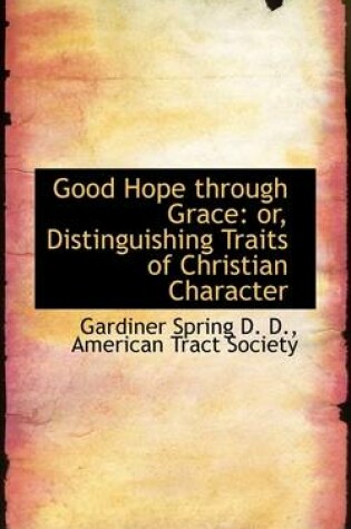 Cover of Good Hope Through Grace