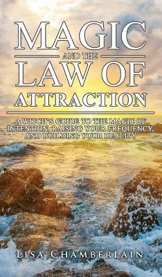 Book cover for Magic and the Law of Attraction