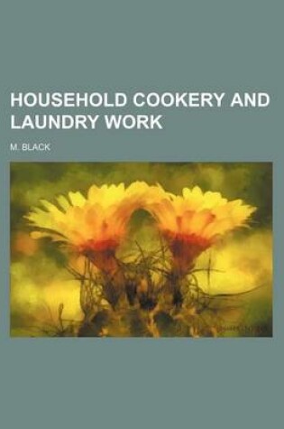 Cover of Household Cookery and Laundry Work