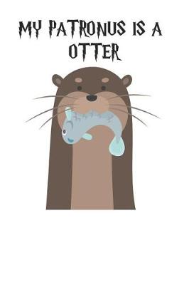 Book cover for My Patronus is a Otters