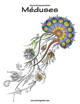 Book cover for Livre de coloriage pour adultes Méduses 1