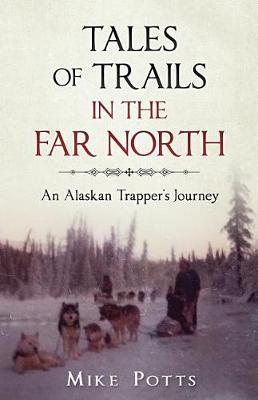 Book cover for Tales of Trails in the Far North