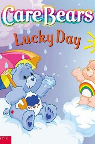 Cover of Care Bears Lucky Day