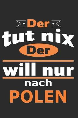 Book cover for Der tut nix Der will nur nach Polen