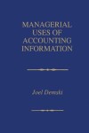 Book cover for Managerial Uses of Accounting Information