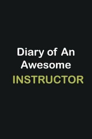 Cover of Diary Of An Awesome Instructor