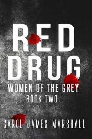 Cover of Red Drug Book 2 Women of the Grey
