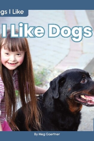 Cover of Things I Like: I Like Dogs