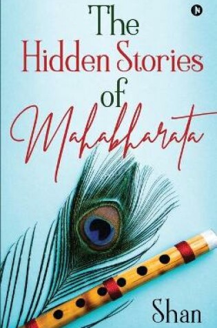 Cover of The Hidden Stories of Mahabharata