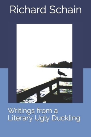 Cover of Writings from a Literary Ugly Duckling