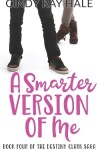 Book cover for A Smarter Version of Me