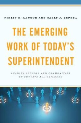 Cover of The Emerging Work of Today's Superintendent