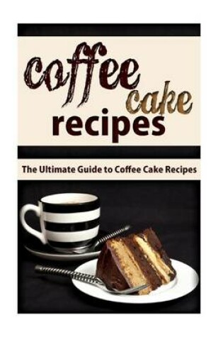 Cover of Coffee Cake Recipes