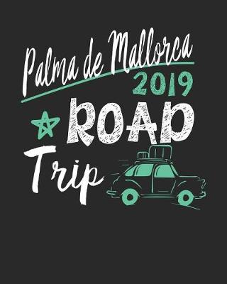 Book cover for Palma de Mallorca Road Trip 2019