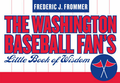 Book cover for Washington Baseball Fan's Little Book of Wisdom