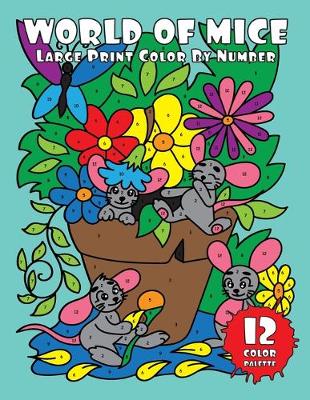 Cover of WORLD of MICE (Large Print Color by Number)