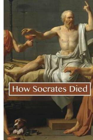 Cover of How Socrates Died