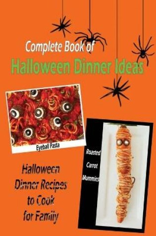 Cover of Complete Book of Halloween Dinner Ideas