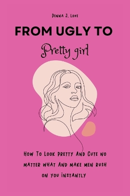 Book cover for From Ugly To Pretty Girl