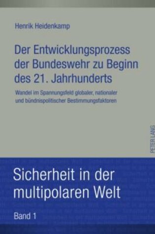 Cover of Der Entwicklungsprozess Der Bundeswehr Zu Beginn Des 21. Jahrhunderts