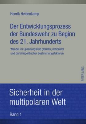 Book cover for Der Entwicklungsprozess Der Bundeswehr Zu Beginn Des 21. Jahrhunderts