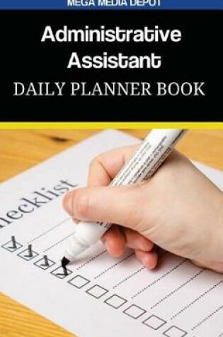 Cover of Administrative Assistant Daily Planner Book