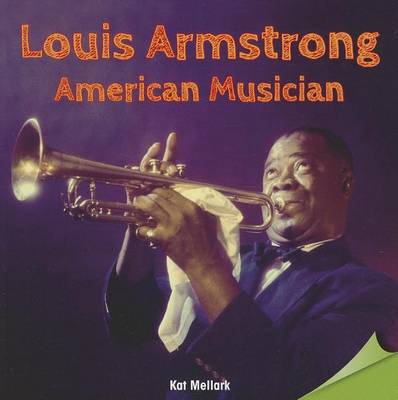 Book cover for Louis Armstrong: American Musician