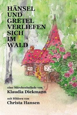 Book cover for Haensel und Gretel verliefen sich im Wald