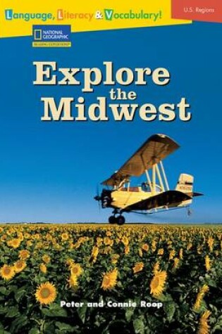 Cover of Language, Literacy & Vocabulary - Reading Expeditions (U.S. Regions): Explore the Midwest