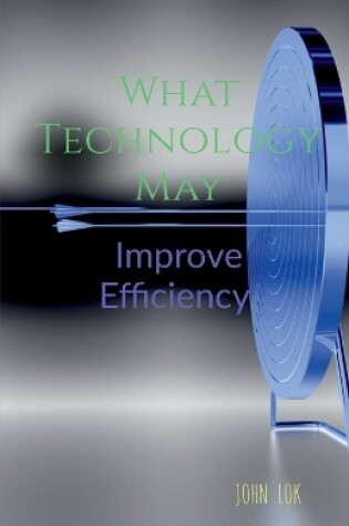 Cover of What Technology May