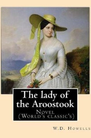 Cover of The lady of the Aroostook (NOVEL) By