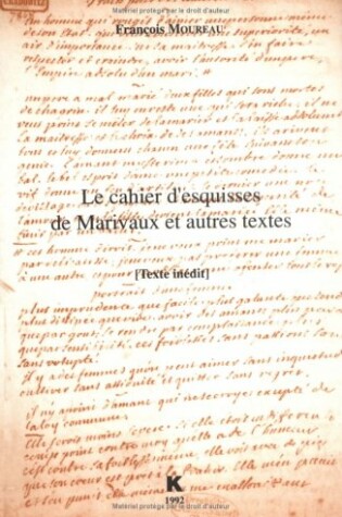 Cover of Le Cahier d'Esquisses de Marivaux Et Autres Textes