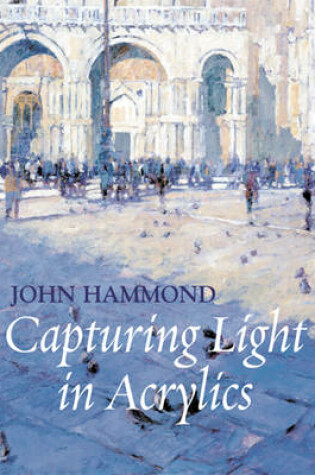 Cover of Capturing Light in Acrylics